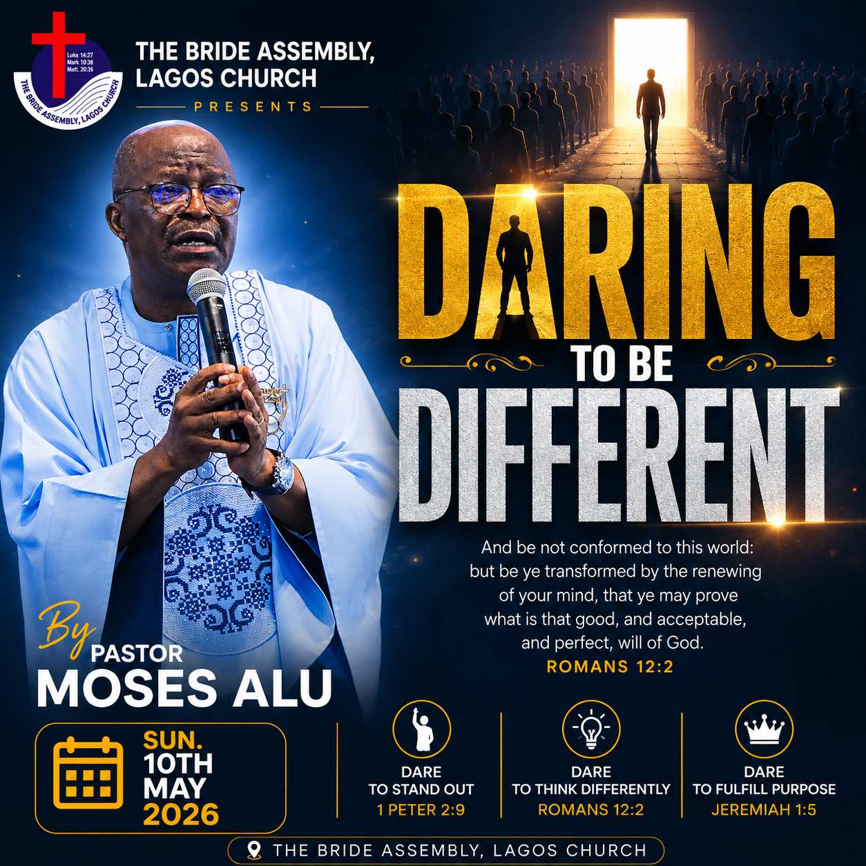 DARING TO BE DIFFERENT SUN. 10TH MAY 2026 PST. MOSES ALU DARING TO BE DIFFERENT SUN. 10TH MAY 2026 PST. MOSES ALU