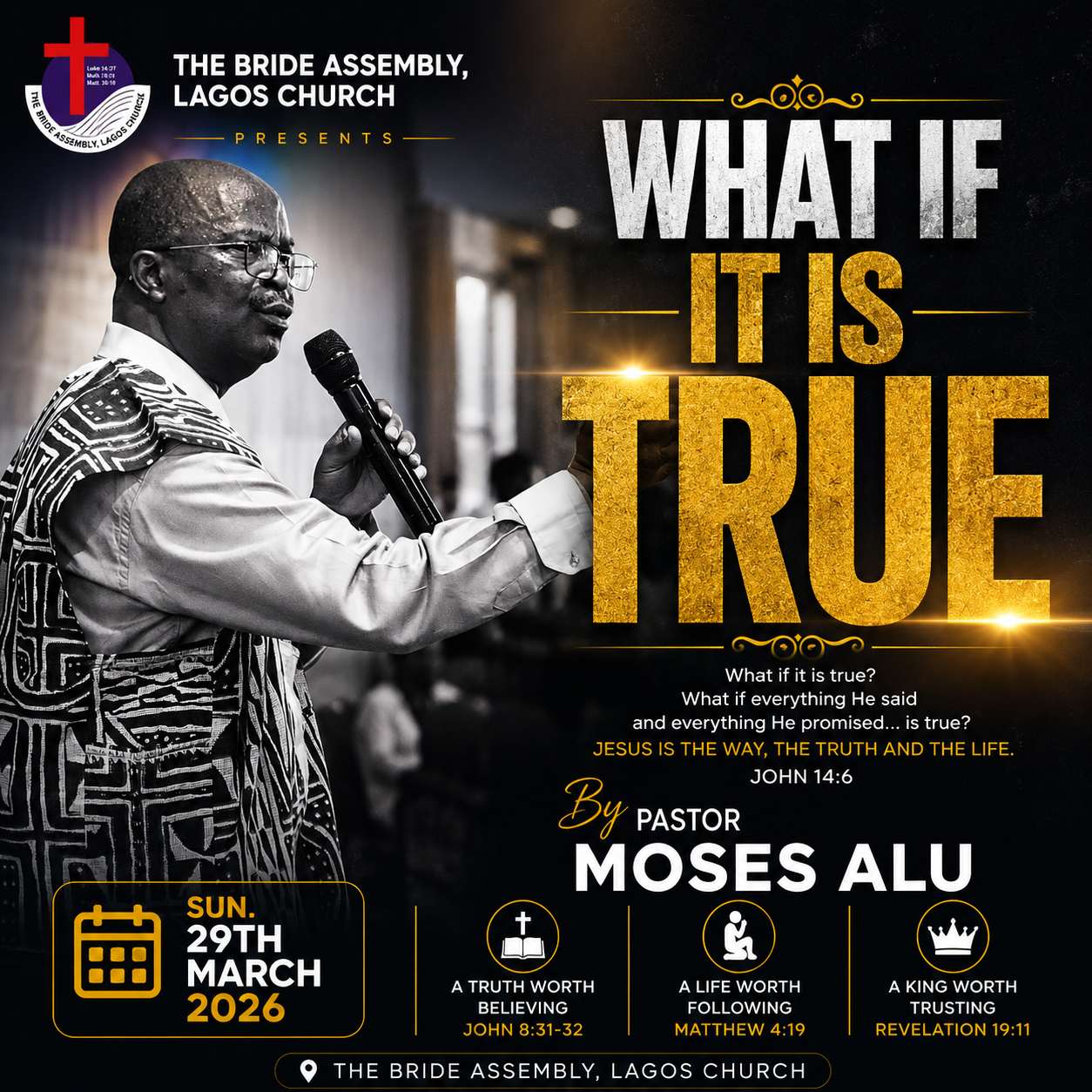 WHAT IF IT IS TRUE SUN. 29TH MARCH 2026 PST. MOSES ALU WHAT IF IT IS TRUE SUN. 29TH MARCH 2026 PST. MOSES ALU