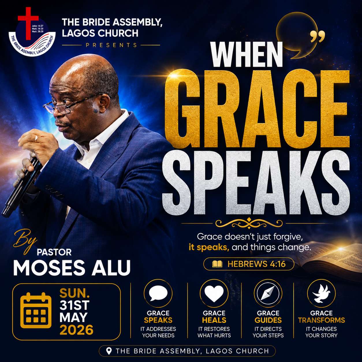 WHEN GRACE SPEAKS SUN. 31ST MAY 2026 PST. MOSES ALU WHEN GRACE SPEAKS SUN. 31ST MAY 2026 PST. MOSES ALU