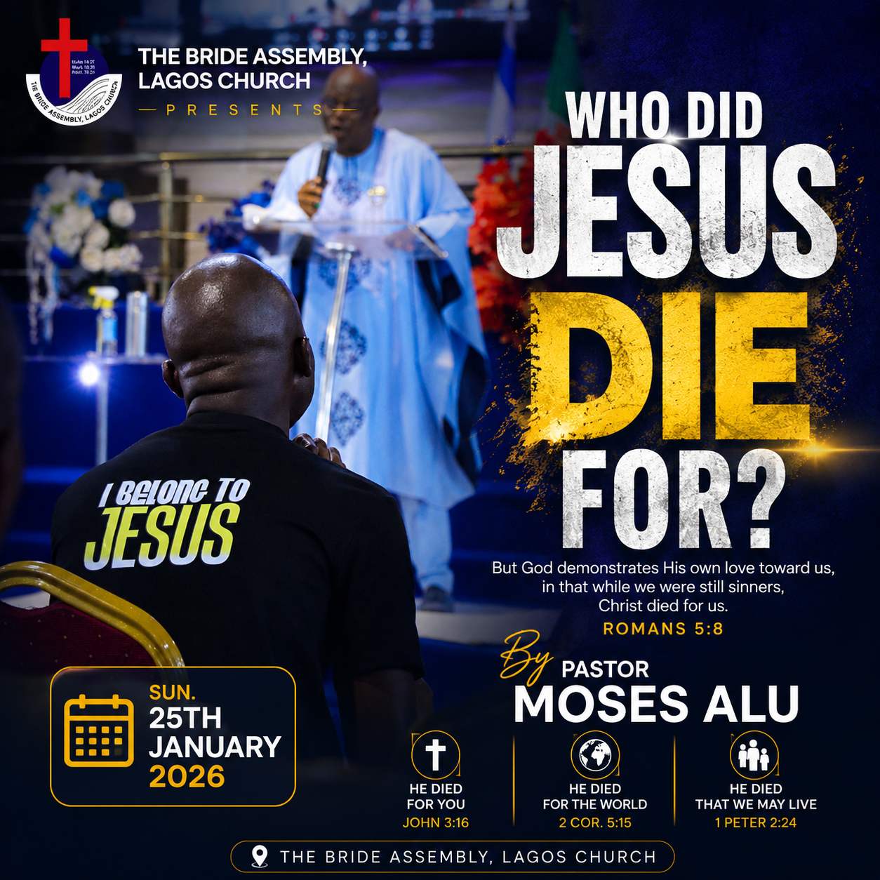 WHO DID JESUS DIE FOR SUN. 25TH JANUARY 2025 WHO DID JESUS DIE FOR SUN. 25TH JANUARY 2025